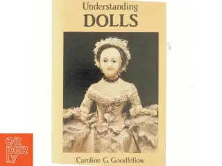 Understanding Dolls af Caroline Goodfellow (Bog)