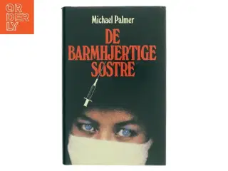 De Barmhjertige Søstre af Michael Palmer (Bog)