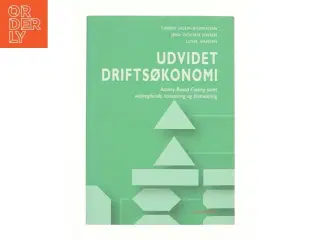 Udvidet driftsøkonomi af Lone Hansen (f. 1959-07-26), Jens Ocksen Jensen, Søren Holm-Rasmussen (Bog)