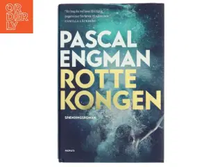 Rottekongen : spændingsroman af Pascal Engman (f. 1986) (Bog)