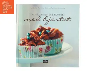 Kager, Desserter & Konfekt med hjertet af Inge Skovdal (Bog)