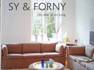 Sy & forny - 100 ideer til din bolig