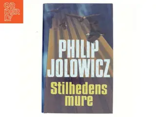 Stilhedens mure af Philip Jolowicz (Bog)