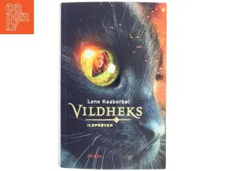 Vildheks. Bind 1, Ildprøven (Ill. Tina Burholt) af Lene Kaaberbøl (Bog)