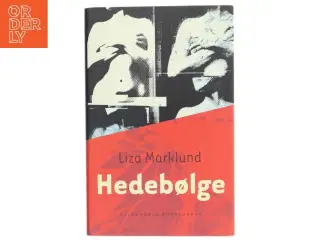 &#39;Hedebølge&#39; af Liza Marklund (bog)