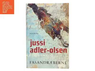 Fasandræberne : krimithriller af Jussi Adler-Olsen (Bog)