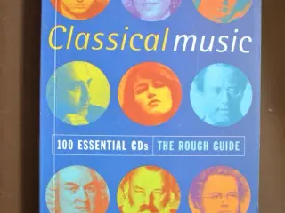 classical music 100 essential cds the rough guide,