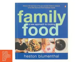 Family food : a new approach to cooking af Heston Blumenthal (Bog)