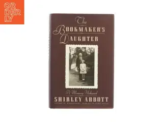 Bookmaker&#39;s daugter af Shirley Abbott (Bog)