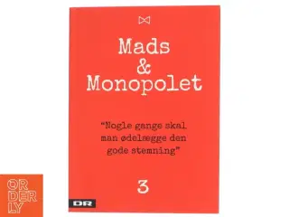 Mads & Monopolet - nogle gange skal man ødelægge den gode stemning af Mads Steffensen (Bog)