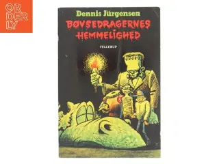 Bøvsedragernes hemmelighed af Dennis Jürgensen (Bog)
