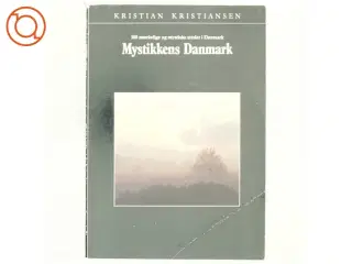 Mystikkens Danmark af Kristian Kristiansen