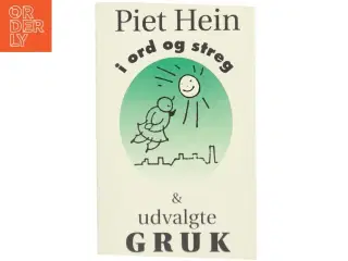 I ord og streg & udvalgte gruk af Piet Hein (Bog)