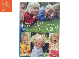 Hva' ska' vi lege? af Helle Lindahl (Bog)
