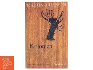 Bog: &#39;Kolonien&#39; af Martin A. Hansen fra Gyldendal