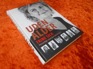 Uden alder, Trine Sick