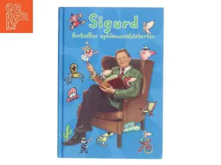 Sigurd fortæller spidsnæsehistorier af Sigurd Barrett (Bog)