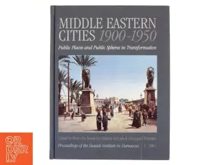 Middle Eastern Cities, 1900-1950 af Hans Chr. Korsholm Nielsen, Jakob Skovgaard-Petersen (Bog)
