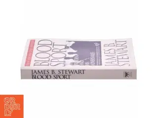 Blood Sport af James B. Stewart (Bog)