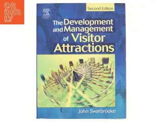 The development and management of visitor attractions af John Swarbrooke