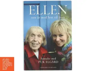 Ellen : 100 år med lyst til livet (Bog)