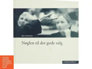 Nøglen til det gode salg&#39; af Jens Ladegaard