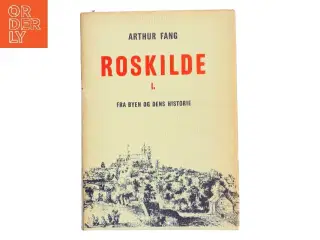 Roskilde af Arthur Fang (Bog)