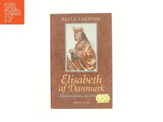 Elisabeth af Danmark : dronningen og Dyveke af Palle Lauring (Bog)