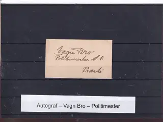 Autograf - Vagn Bro - Politimester - M.F. - Præstø