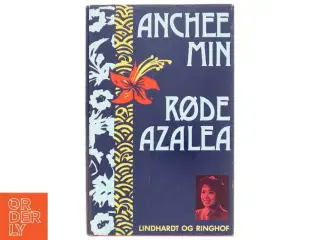 Røde Azalea af Anchee Min (Bog)