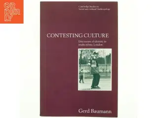 Contesting culture : discourses og identity in multi-ethnic London (Bog)