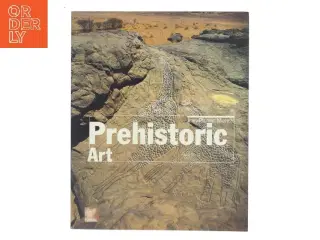 Prehistoric art : the mythical birth of humanity af Jean-Pierre Mohen (Bog)