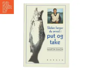 Sådan fanger du ørred i put og take af Martin Simon (Bog)