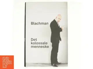 Det kolossale menneske af Thomas Blachman, Torben Steno (Bog)