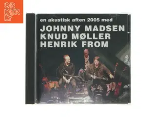 Akustisk aften 2005 CD fra Johnny Madsen, Knud Møller, Henrik From