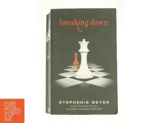Breaking Dawn by Stephenie Meyer af Stephenie Meyer (Bog)