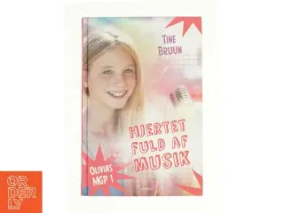 Hjertet fuld af musik af Tine Bruun (Bog)