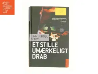 Et stille umærkeligt drab af Lene Kaaberbøl, Agnete Friis (Bog)