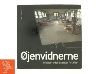 Øjenvidnerne : ni læger uden grænser fortæller af Jens Hillingsø (Bog)