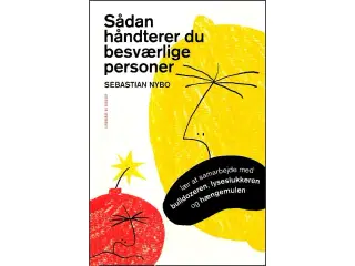 Sådan håndterer du besværlige personer