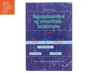 Regnskabsanalyse og virksomhedsbedømmelse af Bent Schack (Bog)