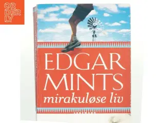 Edgar Mints mirakuløse liv af Brady Udall (Bog)