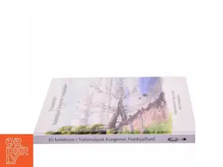En kunstrejse i Nationalpark Kongernes Nordsjælland af Flemming Rune (Bog)