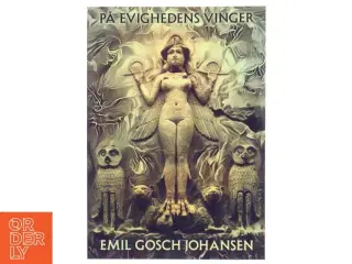 På evighedens vinger af Emil Gosch Johansen (Bog)