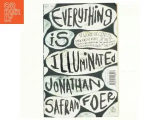 Everything is illuminated : a novel af Jonathan Safran Foer (Bog)
