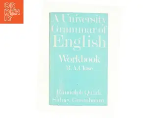 University Grammar of English Workbook af A. Close (Bog)