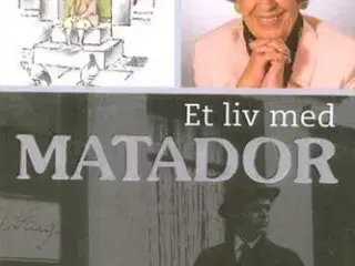 Et liv med Matador - Lise Nørgaard