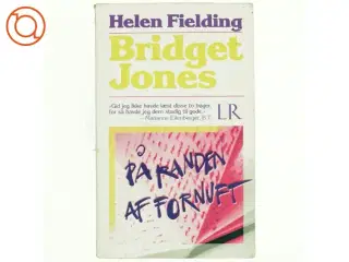 Bridget Jones - på randen af fornuft af Helen Fielding (Bog)
