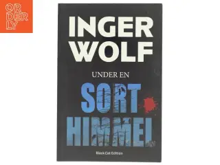 Under en sort himmel : krimi af Inger Wolf (Bog)