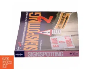 Signspotting 2 : more absurd & amusing signs from around the world af Doug Lansky (Bog)